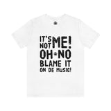 Blame It On De Music Unisex Jersey Short Sleeve Tee