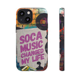 Soca Music Changed My Life Phone Cases