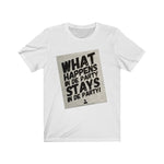 What Happens In De Party! Tee (Black Text)