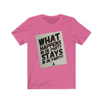 What Happens In De Party! Tee (Black Text)