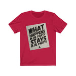 What Happens In De Party! Tee (Black Text)